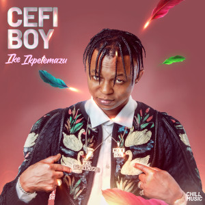Album Ike Ikpetemazu from Cefi boy