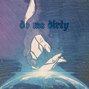 ดาวน์โหลดและฟังเพลง domedirty พร้อมเนื้อเพลงจาก Anaiya