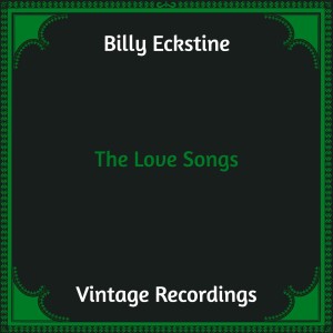 billy eckstine的專輯The Love Songs (Hq remastered)
