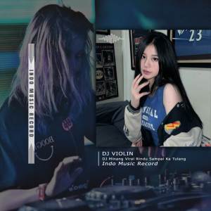 Album DJ Minang Rindu Sampai Ka Tulang oleh DJ Violin