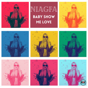 ดาวน์โหลดและฟังเพลง Baby Show Me Love พร้อมเนื้อเพลงจาก NIAGFA