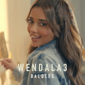 Album Wendala3 (بلقيس - ونتدلع) from Balqees