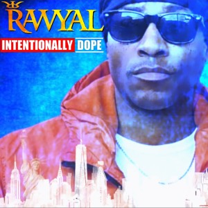 ดาวน์โหลดและฟังเพลง Intentionally Dope พร้อมเนื้อเพลงจาก RAWYAL