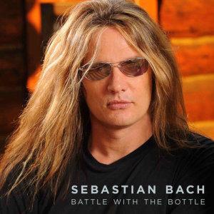 收聽Sebastian Bach的Battle With The Bottle歌詞歌曲