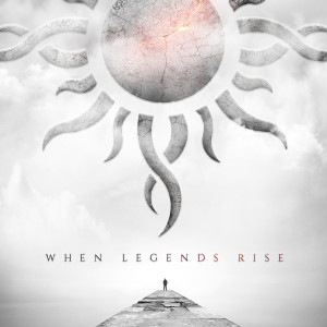 When Legends Rise dari Godsmack