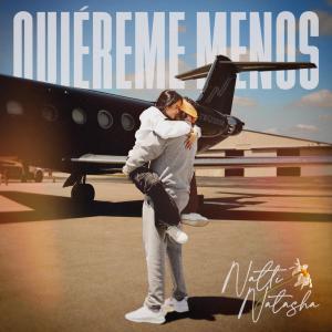 Natti Natasha的專輯Quiéreme Menos