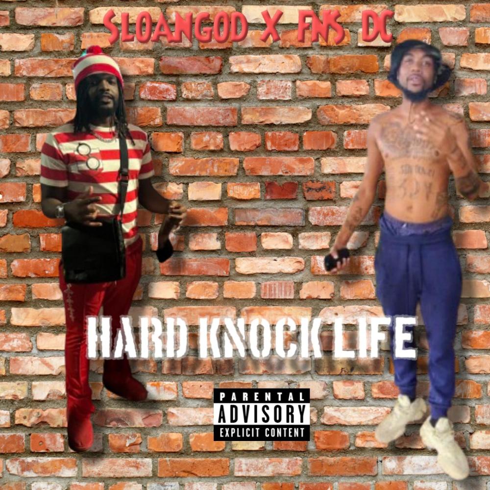 Hard Knock Life (feat. FNS DC) (Explicit)