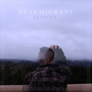 ดาวน์โหลดและฟังเพลง Sedona พร้อมเนื้อเพลงจาก Dear Migrant