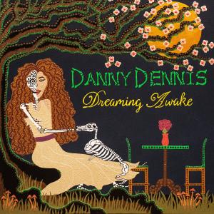 ดาวน์โหลดและฟังเพลง Dreaming Awake (Explicit) พร้อมเนื้อเพลงจาก Danny Dennis