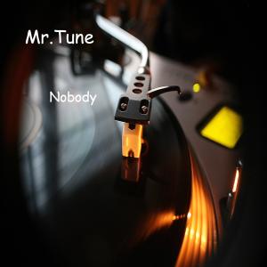 Mr.Tune的專輯Nobody (Extended version)