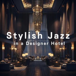 Album Stylish Jazz in a Designer Hotel from Eximo Blue