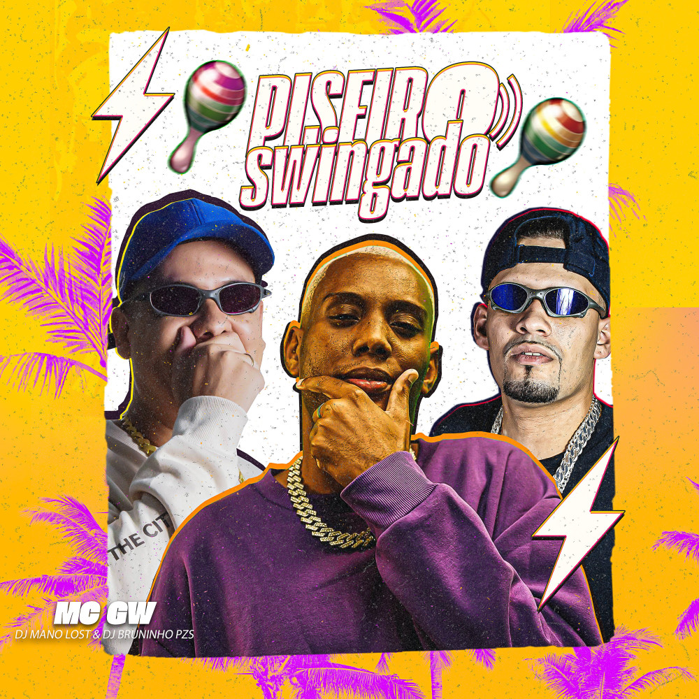 Piseiro Swingado (Explicit)