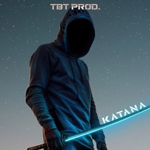 Listen to Katana song with lyrics from TBT Prod.
