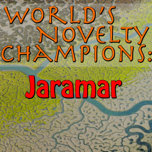 Jaramar的專輯World's Novelty Champions: Jaramar