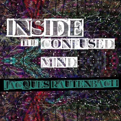 Inside the Confused Mind