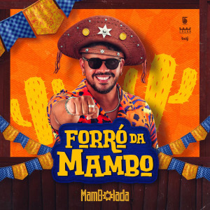 Mambolada的專輯Forró Da Mambo