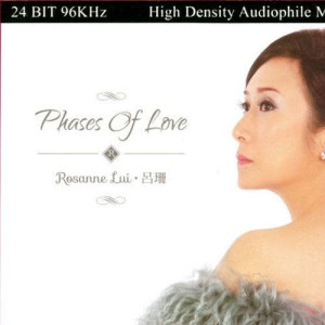 Album Phases Of Love from Rosanne Lui (吕珊)