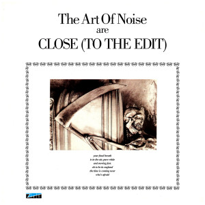 The Art Of Noise的專輯Close (To The Edit)