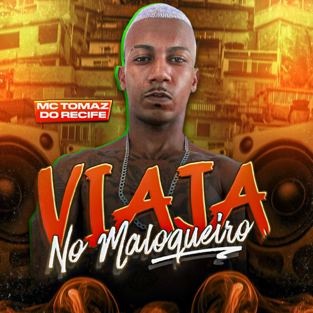 Viaja no Maloqueiro (Explicit)