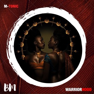 Album Warriorhood from M-Tonic