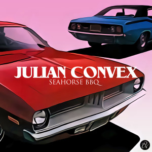 Julian Convex的专辑Seahorse BBQ