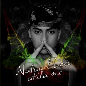 Listen to Levantate (Natural Love) song with lyrics from Atila Mc