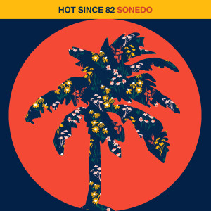 อัลบัม Sonedo ศิลปิน Hot Since 82
