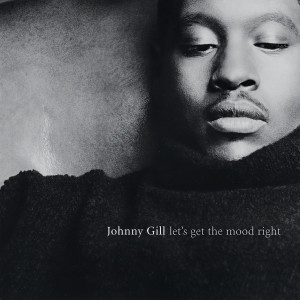 ดาวน์โหลดและฟังเพลง Let's Get The Mood Right พร้อมเนื้อเพลงจาก Johnny Gill
