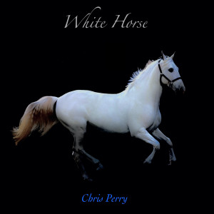 ดาวน์โหลดและฟังเพลง White Horse พร้อมเนื้อเพลงจาก Chris Perry