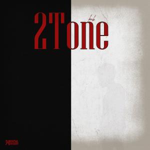 收聽Bub的2Tone (Explicit)歌詞歌曲