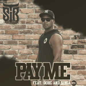 Listen to Pay Me (Explicit) song with lyrics from Sir T