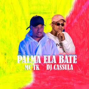 收聽Dj Cassula的Palma Ela Bate歌詞歌曲