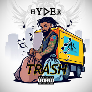 Album Trash (Explicit) from Hyder Official