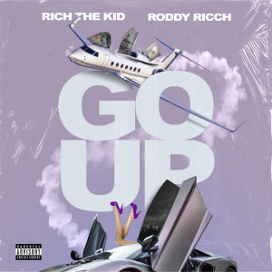 收聽Rich The Kid的Go Up (Explicit)歌詞歌曲