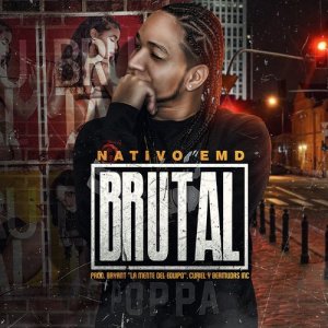 ดาวน์โหลดและฟังเพลง Brutal พร้อมเนื้อเพลงจาก Nativo Emd