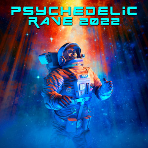 อัลบัม Psychedelic Rave 2022 ศิลปิน Charly Stylex