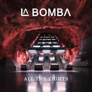 อัลบัม All The Lights ศิลปิน La Bomba