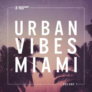 群星的专辑Urban Vibes Miami, Vol. 1