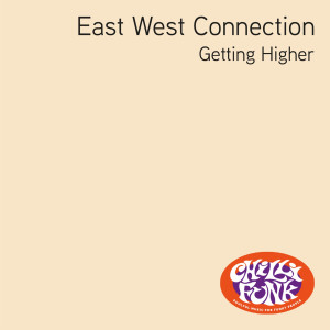 收聽East West Connection的Getting Higher (Lexicon Avenue for the House Heads Dub)歌詞歌曲