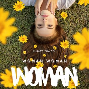 Album Woman, Woman, Woman - Jimmy Jones oleh Jimmy Jones