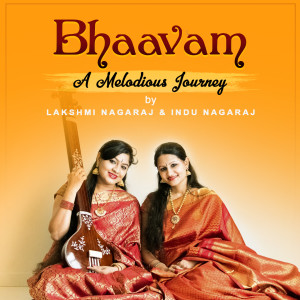 Album Bhaavam - A Melodious Journey oleh Chilkunda Sisters