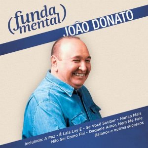 收聽Joao Donato的Vento No Canavial (Sugar Cane Breeze)歌詞歌曲
