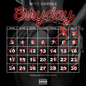 อัลบัม Erryday - Single ศิลปิน Mike Darole