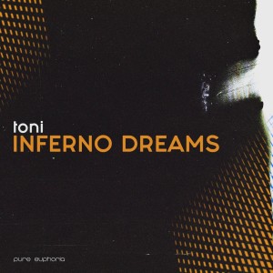 收聽Toni的Inferno Dreams歌詞歌曲
