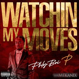 Album Watchin My Moves (Explicit) oleh Phly Boi P