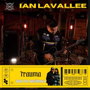 Ian Lavallee的專輯Trauma (feat. The Resilience)