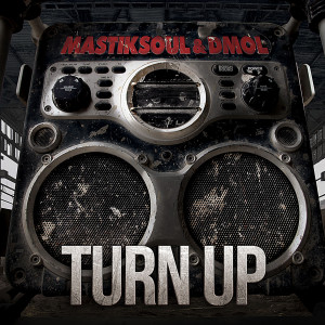 Listen to Turn Up (Moombahton Mix) song with lyrics from Mastiksoul
