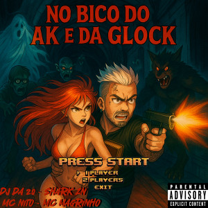 MC SHARK ZN的專輯No bico do ak e da glock (Explicit)