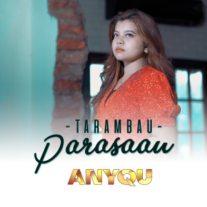 Anyqu的专辑Tarambau Parasaan