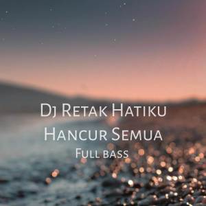 DJ Telpin的专辑DJ Retak Hatiku Fullbass